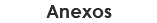 Anexos